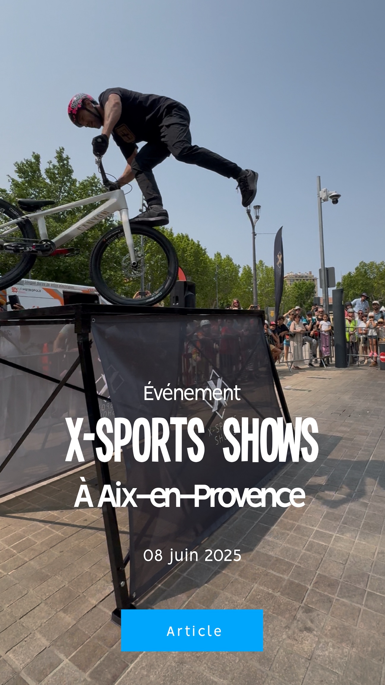 X-Sports Shows enflamme la fête du vélo à Aix-en-Provence